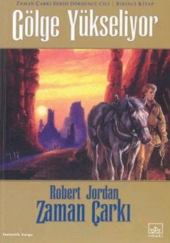 Robert Jordan: Gölge Yükseliyor Zaman Çarki 4. Cilt 1. Kitap (Paperback, Ithaki Yayinlari)