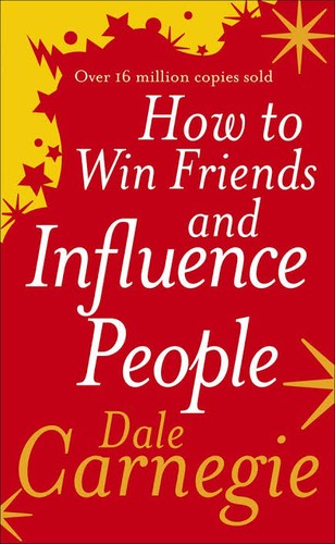 Dale Carnegie: How to Win Friends and Influence People (2022, Ebury Publishing)