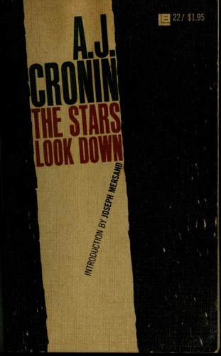 A. J. Cronin: The stars look down (1935, Little, Brown, and company)