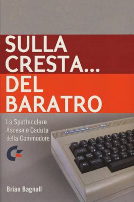 Brian Bagnall: Sulla Cresta... Del Baratro (Italian language, 2016, Lulu Press, Inc.)