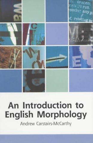 Andrew Carstairs-McCarthy: An introduction to English morphology (2002, Edinburgh University Press)