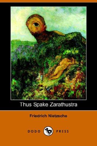 Friedrich Nietzsche: Thus Spake Zarathustra (Dodo Press) (Paperback, 2006, Dodo Press)