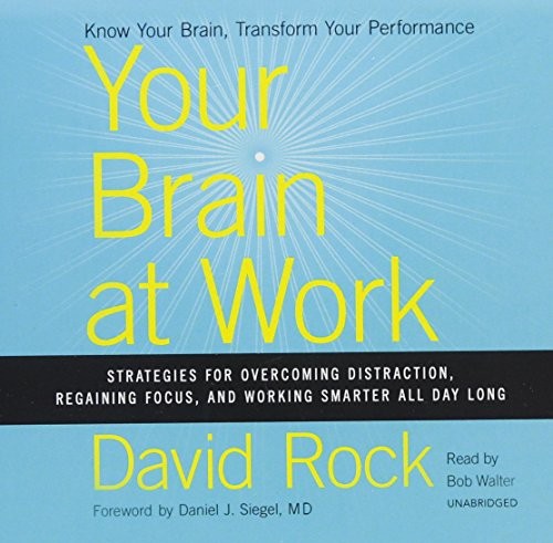 David Rock: Your Brain at Work (AudiobookFormat, Harpercollins, HarperCollins Publishers and Blackstone Audio)