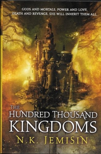 N. K. Jemisin: The Hundred Thousand Kingdoms (Hardcover, Orbit)