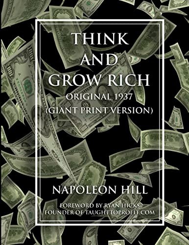 Napoleon Hill, Ryan Hicks: Think and Grow Rich - Original 1937 Version (GIANT PRINT EDITION) (2019, Lulu Press, Inc.)