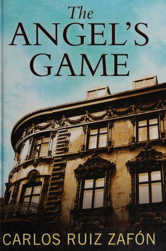 Carlos Ruiz Zafón: The Angel's Game (Hardcover, 2010, Windsor | Paragon)