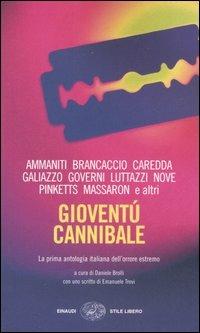 Niccolò Ammaniti, Daniele Brolli, Daniele Luttazzi: Gioventù cannibale (Paperback, Italian language, 2006)