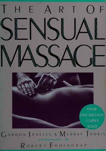 Gordon Inkeles: The Art of Sensual Massage (1977, Simon and Schuster)