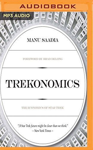 Manu Saadia, Oliver Wyman: Trekonomics (AudiobookFormat, Audible Studios on Brilliance Audio, Audible Studios on Brilliance)