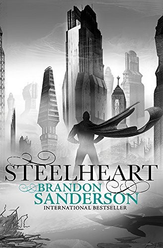 Brandon Sanderson: Steelheart (Gollancz, Orion Publishing Group, Limited)