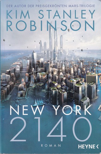 Kim Stanley Robinson, Manuel Mata: New York 2140 (German language, 2018, Wilhelm Heyne Verlag)