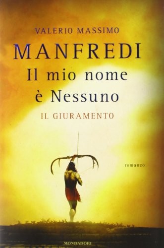 Valerio Manfredi: Il mio nome è nessuno (Paperback, Italiano language, 2012, Mondadori, Generico)