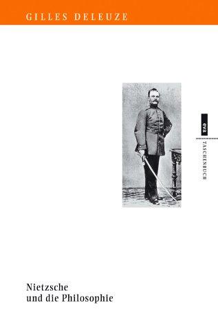 Gilles Deleuze: Nietzsche und die Philosophie (Paperback, German language, Europäische Verlagsanstalt (eva))