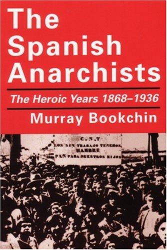 Murray Bookchin: The Spanish Anarchists (Paperback, AK Press)