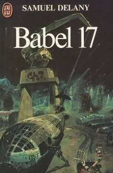 Samuel R. Delany: Babel 17 (Paperback, J'AI LU)