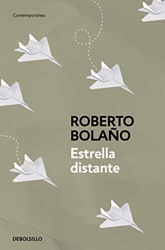 Roberto Bolaño: Estrella distante (Paperback, Debolsillo, DEBOLSILLO)