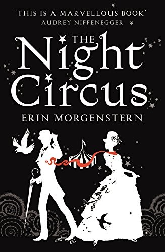 Erin Morgenstern: The Night Circus (Vintage Magic) (Paperback, Vintage)