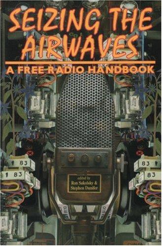 Ron Sakolsky: Seizing the Air Waves (Paperback, AK Press)