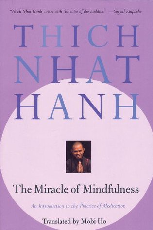 Thích Nhất Hạnh: The Miracle of Mindfulness (1999, Beacon Press)