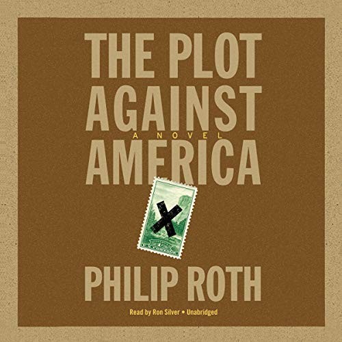 Philip Roth: The Plot Against America (AudiobookFormat, Blackstone Audio, Inc.)