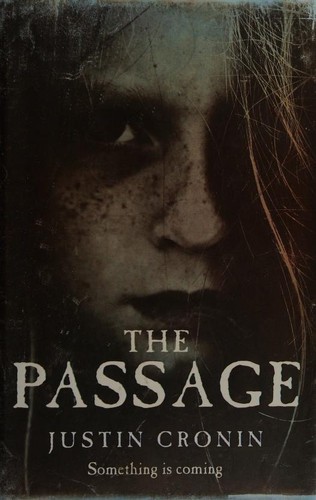 Justin Cronin: The Passage (Hardcover, 2010, Orion, Orion Publishing Group, Limited)