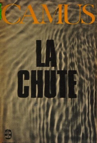 Albert Camus: La chute (Paperback, French language, 1968, Gallimard)