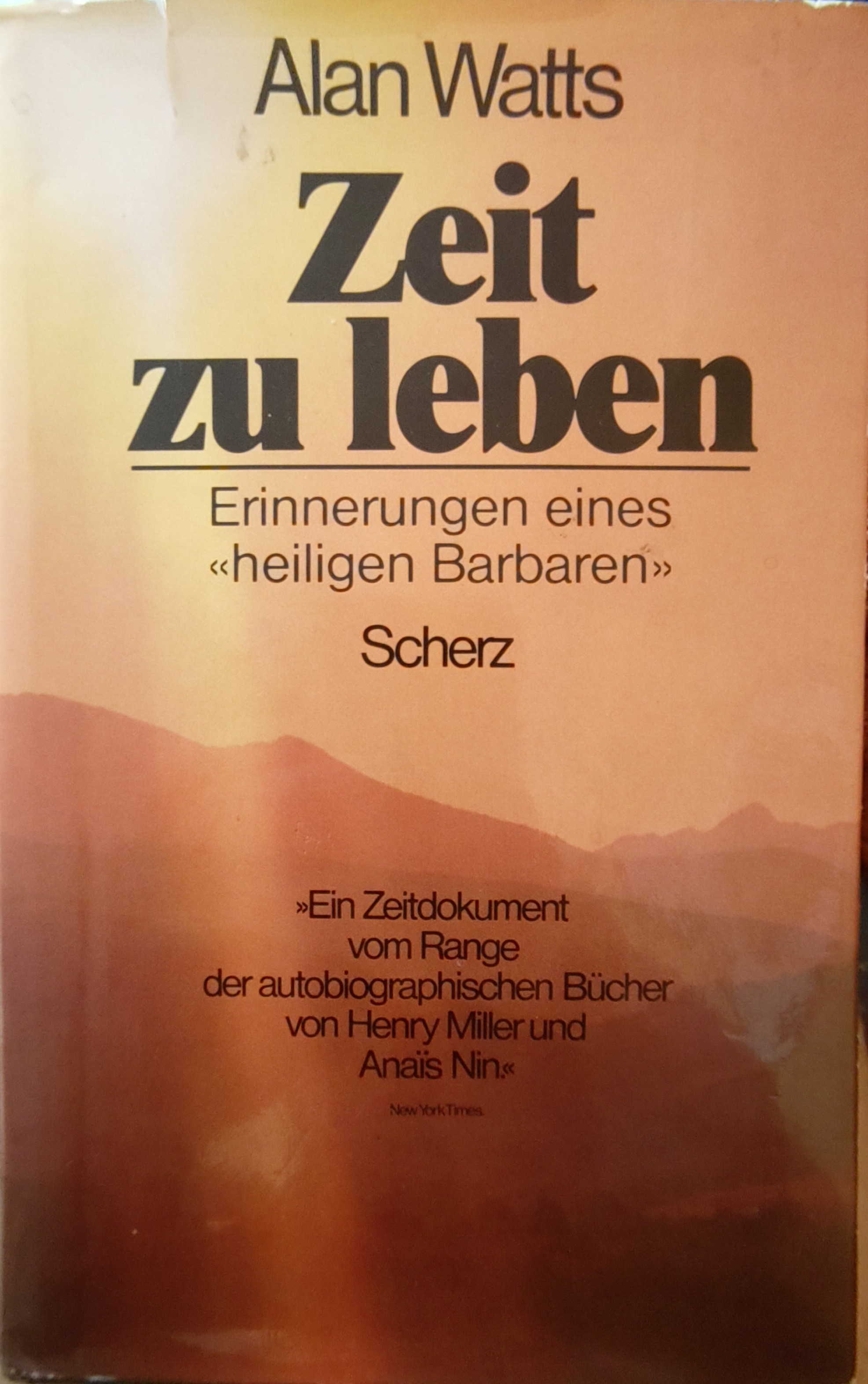 Alan Watts: Zeit zu Leben (Hardcover, 1979, Scherz)