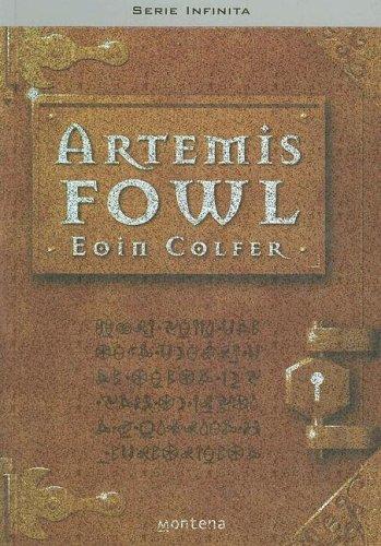 Eoin Colfer: ARTEMIS FOWL. EL MUNDO SUBTERRANEO (Paperback, Spanish language, Montena)