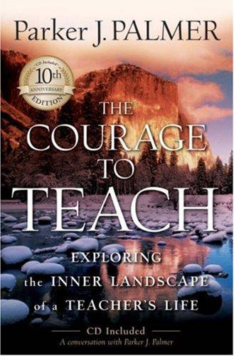 Parker J. Palmer: The Courage to Teach (Hardcover, Jossey-Bass)
