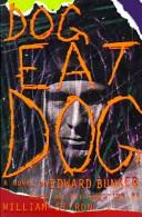 Edward Bunker: Dog eat dog (1996, St. Martin's Press)