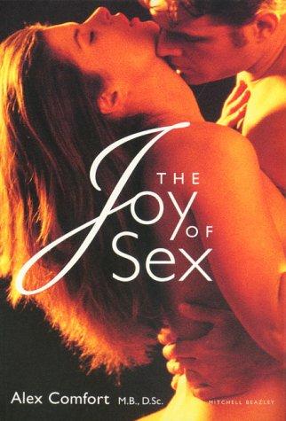 Alex Comfort: The Joy of Sex (Paperback, Mitchell Beazley)