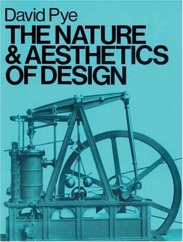 David Pye: The Nature and Aesthetics of Design (Paperback, Cambium Press)