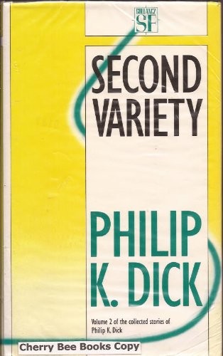 Philip K. Dick, Norman Spinrad: Second Variety (Hardcover, Orion Publishing Co, Orion Publishing Group, Limited)