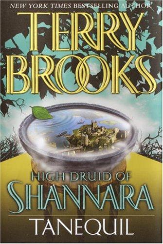 Terry Brooks: Tanequil (2004, Ballantine Books, Del Rey)