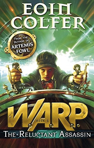 Eoin Colfer: WARP: The Reluctant Assassin (Puffin)