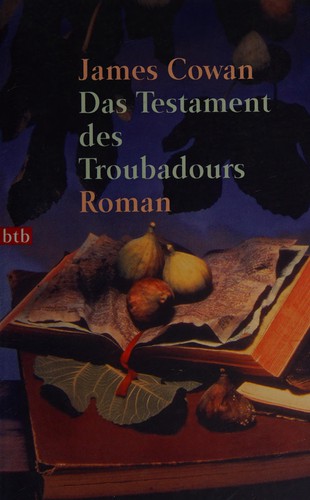 James Cowan: Das Testament des Troubadours (Paperback, German language, 1999, Goldmann)