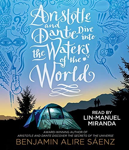 Benjamin Alire Sáenz: Aristotle and Dante Dive into the Waters of the World (AudiobookFormat, Simon & Schuster Audio)