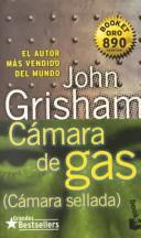 John Grisham: Camara De Gas / the Chamber (Paperback, Spanish language, Planeta Pub Corp)