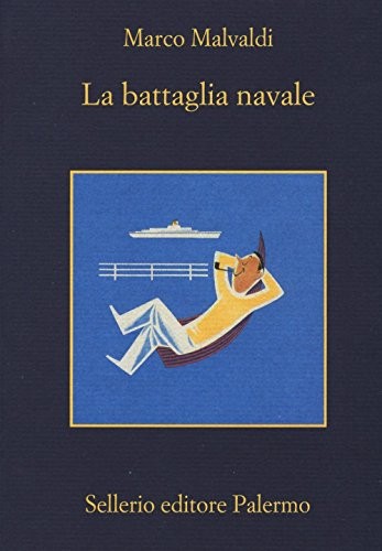 Marco Malvaldi: La battaglia navale (Paperback, 2016, Sellerio di Giorgianni)