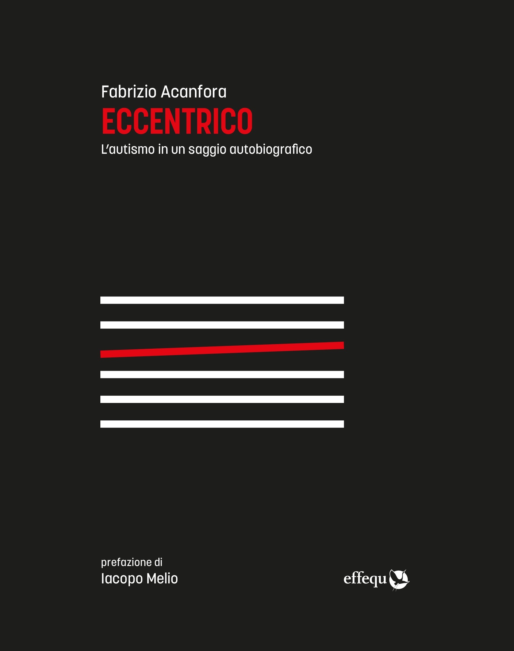Fabrizio Acanfora: Eccentrico (Paperback, Italiano language, 2022, effequ)