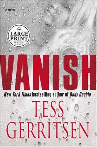 Tess Gerritsen: Vanish (Random House Large Print)