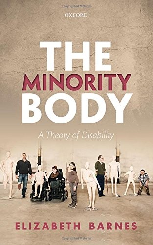 Elizabeth Barnes: The Minority Body (Hardcover, Oxford University Press)