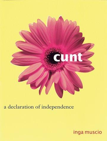 Inga Muscio: Cunt (Paperback, Seal Press (WA))