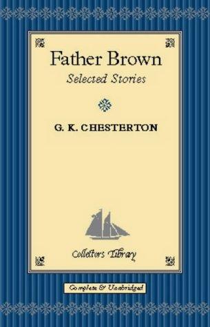 G. K. Chesterton: Father Brown (Hardcover, Collector's Library)