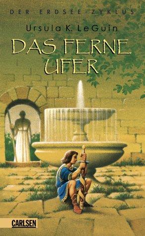 Ursula K. Le Guin: Das ferne Ufer. (Hardcover, Carlsen)