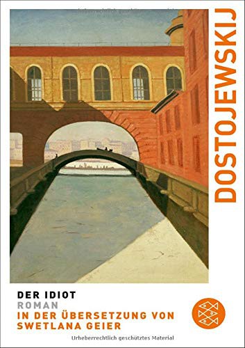 Fyodor Dostoevsky: Der Idiot (Paperback, German language, 1930, J. Ladyschnikow)