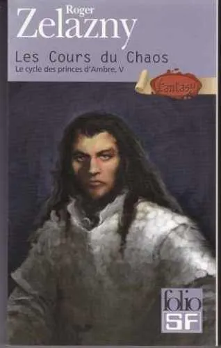 Roger Zelazny: Les cours du Chaos (French language, 2001, Éditions Gallimard)