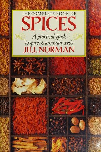 Jill Norman: The Complete Book of Spices (Hardcover, 1990, Studio)