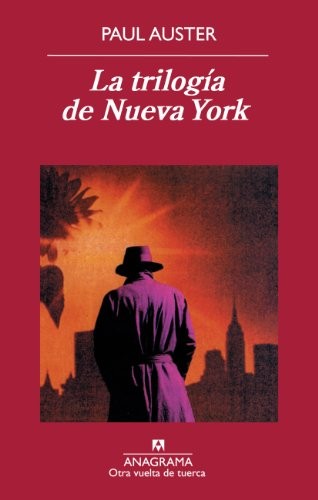 Paul Auster: La trilogía de Nueva York (Paperback, Anagrama, Editorial Anagrama)