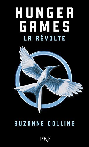 Suzanne Collins, Pocket: Hunger Games - Tome 3 (Paperback, POCKET JEUNESSE, French and European Publications Inc)